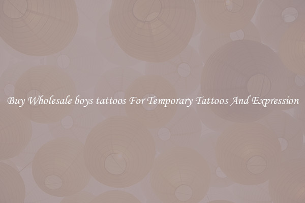 Buy Wholesale boys tattoos For Temporary Tattoos And Expression