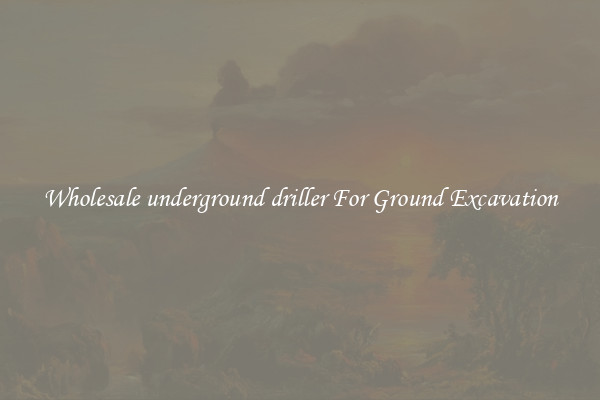 Wholesale underground driller For Ground Excavation