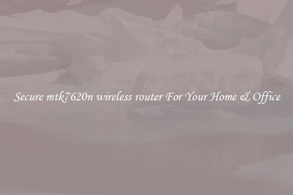 Secure mtk7620n wireless router For Your Home & Office