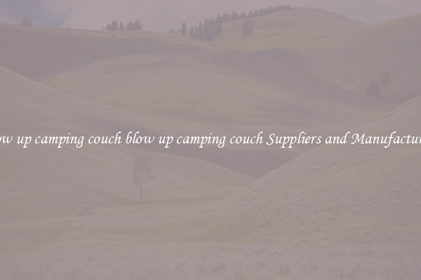 blow up camping couch blow up camping couch Suppliers and Manufacturers