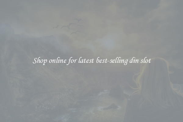 Shop online for latest best-selling din slot